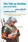 The Tale of Rostam - Born to be a Hero: Shahnameh Stories for Kids in Farsi and English - Reza Nazari - 9781637197653