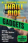 Gadgets - M. L. Buchman ; Wil A. Emerson ; Joslyn Chase ; E. Chris Ambrose ; Kari Kilgore ; Alison McMahan ; Michael Penncavage ; J. M. Taylor ; Johanna Rothman ; C. A. Rowland ; Blaze Ward ; Laura Ware ; L. M. Whitaker - 9781637211595