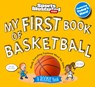 My First Book of Basketball: A Rookie Book - Sports Illustrated Kids - 9781637275276