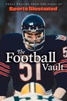 Sports Illustrated The Football Vault - Sports Illustrated - 9781637275399