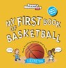 My First Book of Basketball (Board Book) - Sports Illustrated Kids - 9781637276884