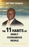 The 11 Habits of Highly Courageous People - Tony Charles - 9781637325285