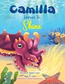 Camilla Learns to Shine - Elizabeth Connell Lewis ; Mark S. Lewis - 9781637353615