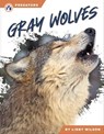 Gray Wolves - Libby Wilson - 9781637387726