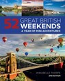 52 Great British Weekends, 2nd Edition - Annabelle Thorpe - 9781637410639