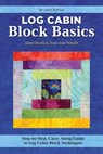 Log Cabin Block Basics, Revised Edition - Jean Ann Wright ; Janet Houts - 9781637411674
