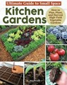 Ultimate Guide: Small Space Kitchen Gardens - Nina Koziol - 9781637413104