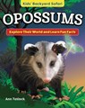 Kids' Backyard Safari: Opossums - Ann Tatlock - 9781637414507