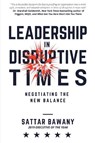 Leadership in Disruptive Times - Sattar Bawany - 9781637422342