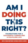Am I Doing This Right? - Tony D. Thelen ; Matthew C. Mitchell ; Jeffrey A. Kappen - 9781637423172