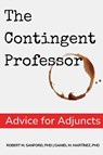 The Contingent Professor - Robert Sanford ; Daniel Martínez - 9781637428023