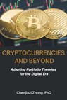 Cryptocurrencies and Beyond - Chenjiazi Zhong - 9781637428108