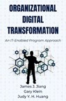 Organizational Digital Transformation - James J. Jiang ; Gary Klein ; Judy H.Y. Huang - 9781637429129