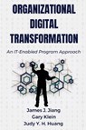 Organizational Digital Transformation - James J. Jiang ; Gary Klein ; Judy H.Y. Huang - 9781637429129