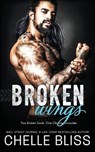 Broken Wings - BLISS,  Chelle - 9781637430859