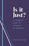 Is it just? - Trevor Whitman - 9781637463413