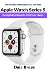 Apple Watch Series 5 - Dale Brave - 9781637501825