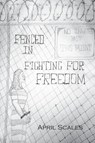 Fenced In - April Scales - 9781637512845