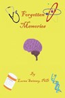 Forgotten Memories - Lurma L Swinney - 9781637522912