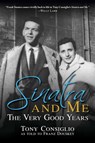 Sinatra and Me - Franz Douskey ; Tony Consiglio - 9781637584071