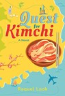 Quest for Kimchi - Raquel Look - 9781637585009