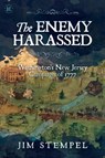 The Enemy Harassed - Jim Stempel - 9781637586150