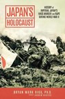 Rigg, B: Japan's Holocaust - Bryan Mark Rigg - 9781637586884