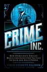 Crime Inc. - Vince Everett Ellison - 9781637588178