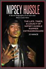 Nipsey Hussle A Secret Biography of an Icon and West Coast Hero - Jj Vance - 9781637608654
