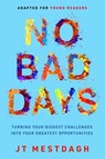 No Bad Days - JT Mestdagh - 9781637632826