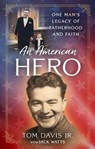 An American Hero - Tom Davis Jr. - 9781637633960