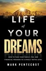 Life of Your Dreams - Mark Pentecost - 9781637634240