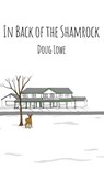 In Back of the Shamrock - Doug Lowe - 9781637642818