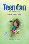 Teen Can - Emmie R Werner - 9781637651865