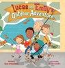Lucas and Emily's Outdoor Adventure - Dave Grunenwald - 9781637654972