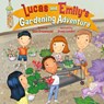 Lucas and Emily's Gardening Adventure - Dave Grunenwald - 9781637655542