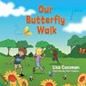 Our Butterfly Walk - Lisa Cassman - 9781637657249