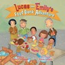 Lucas and Emily's Food Bank Adventure - Dave Grunenwald - 9781637657591