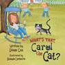 What's That, Carol the Cat? - Diana Cox - 9781637657614