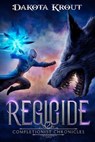 Regicide - Dakota Krout - 9781637661420