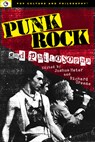 Punk Rock and Philosophy - Joshua Heter ; Richard Greene - 9781637700228