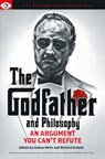 The Godfather and Philosophy - Joshua Heter ; Richard Greene - 9781637700372