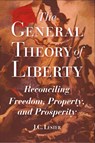 The General Theory of Liberty - J.C. Lester - 9781637700716