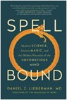 Spellbound - Daniel Z. Lieberman - 9781637741337