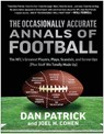The Occasionally Accurate Annals of Football - Dan Patrick ; Joel H. Cohen - 9781637743683