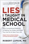 Lies I Taught in Medical School - Robert Lufkin - 9781637745830