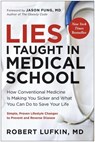 Lies I Taught in Medical School - Robert Lufkin, MD - 9781637745847