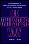 The Whisper Way - Carrie Kerpen - 9781637746745