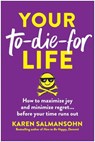 Your To-Die-For Life - Karen Salmansohn - 9781637747032