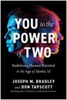 You to the Power of Two - Joseph M. Bradley ; Don Tapscott - 9781637747841